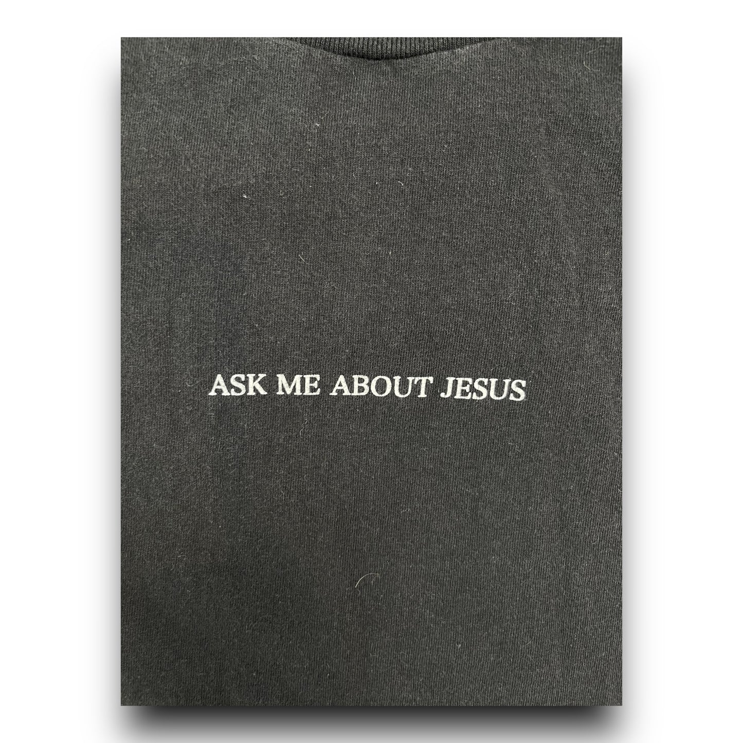 Y2K “Ask Me About Jesus” Shirt - L